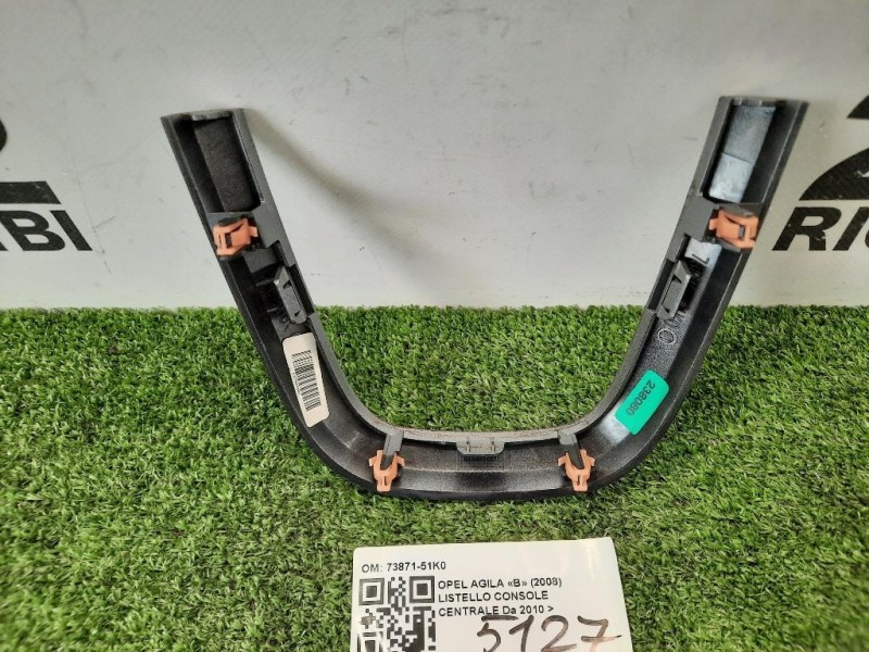 Listello Console Centrale 73872-51K0 Opel Agila B 2008