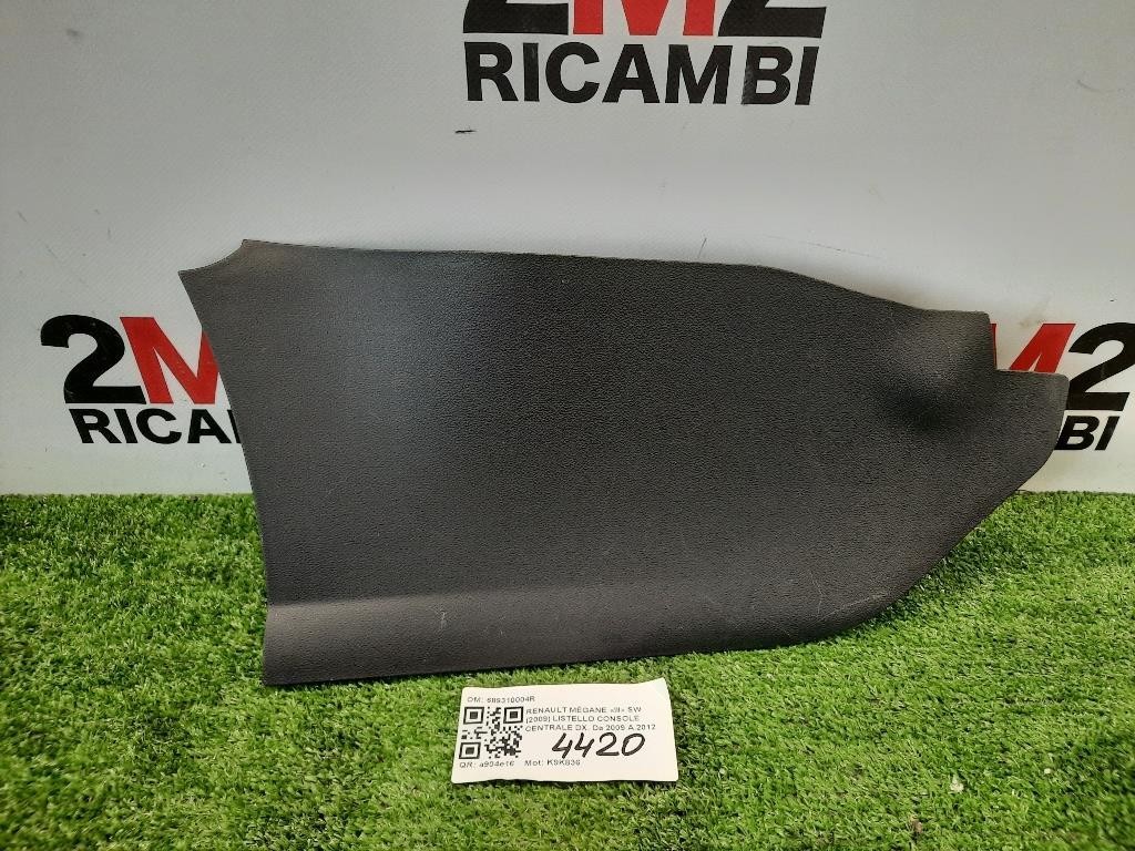 Listello Console Centrale DX 689310004R LISTELLO DX Renault Mégane III SW 2009