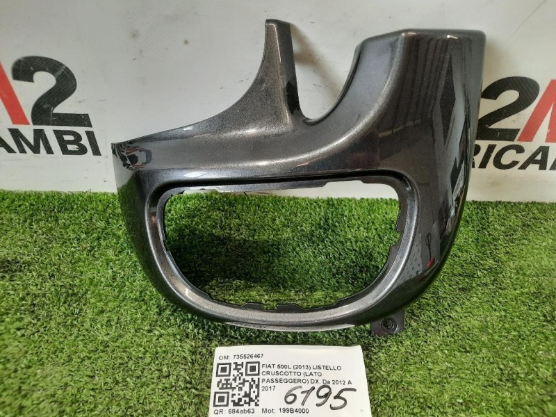 Listello Cruscotto LATO Passeggero DX 735526467 Fiat 500L 2013