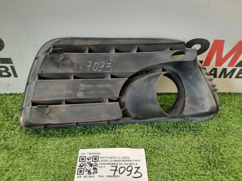 Listello Mascherina FARO Fendinebbia SX 735354042 FENDINEBBIA Fiat Punto II 2003