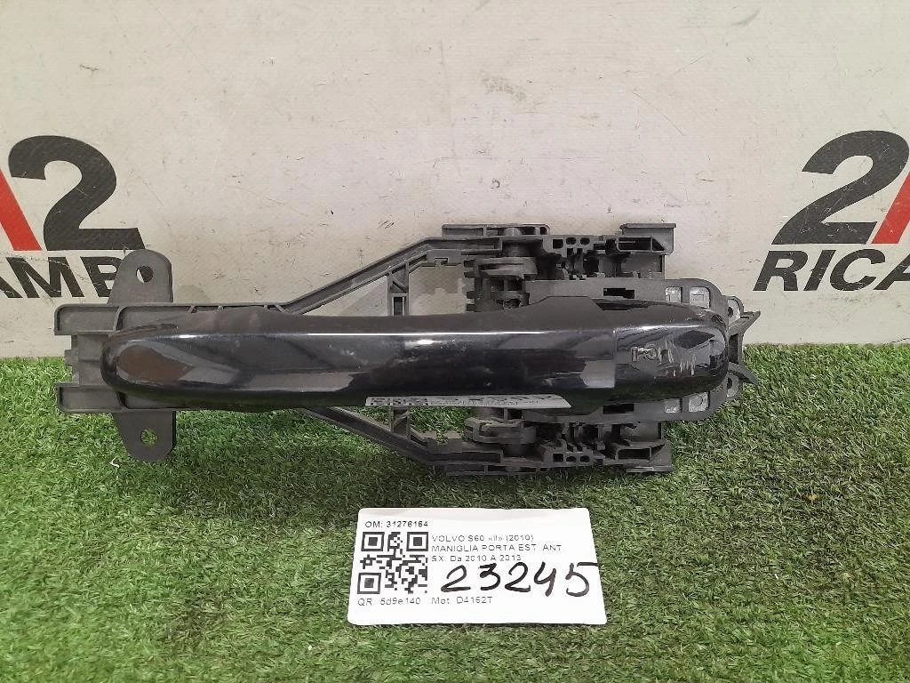 Maniglia Porta EST ANT SX 31276164 Volvo S60 II 2010