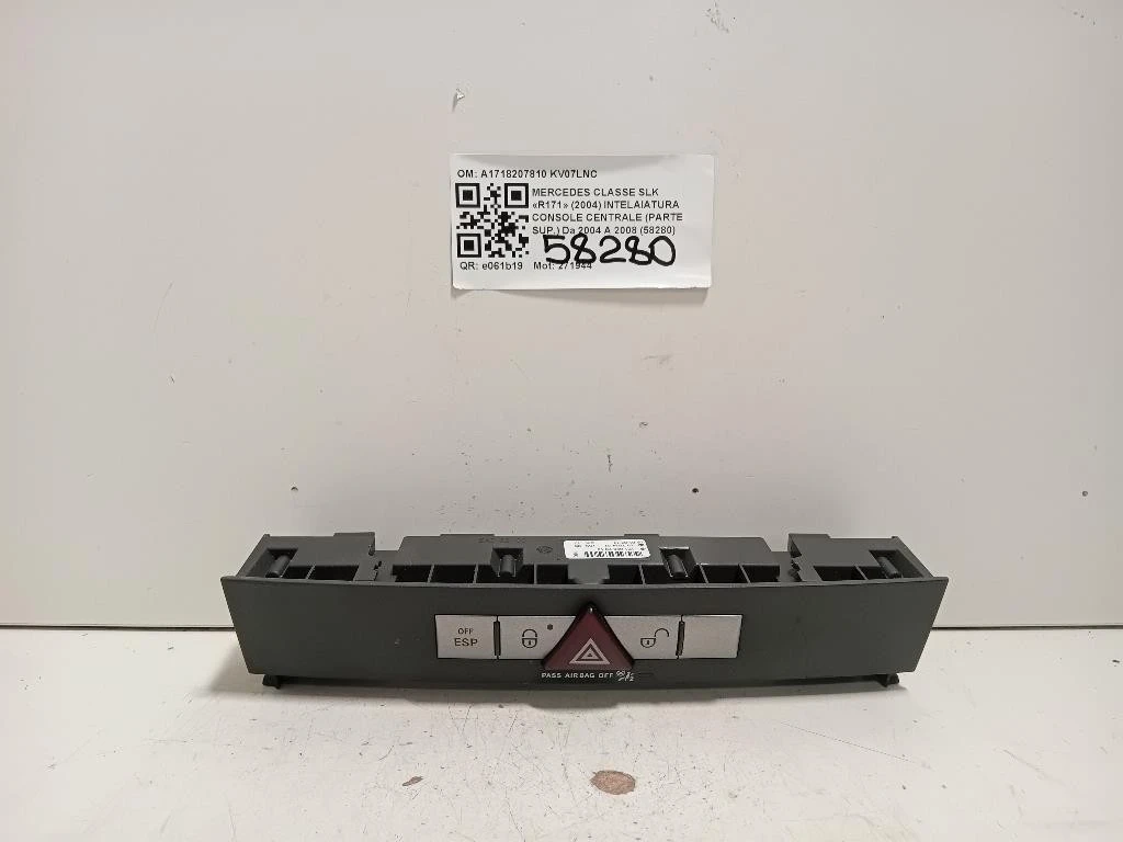 Pulsantiera Multifunzione Console Centrale A1718207810 Mercedes Classe SLK R171 2004