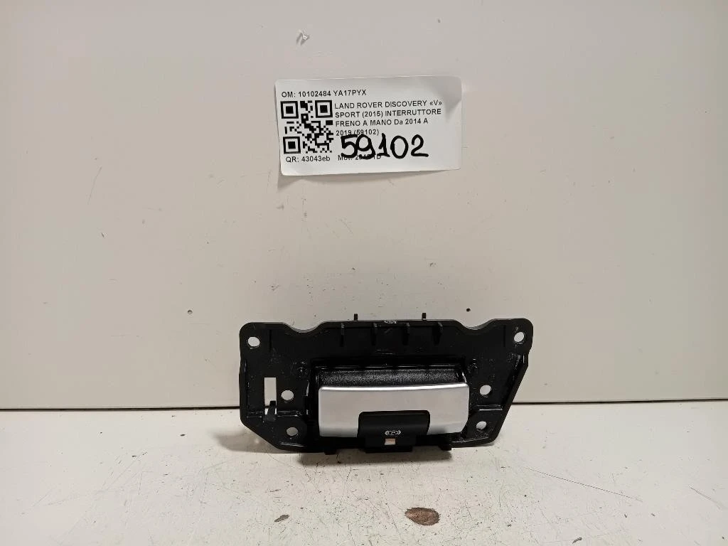 Interruttore Freno A MANO 10102484 Land Rover Discovery V Sport 2015
