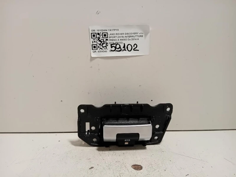 Interruttore Freno A MANO 10102484 Land Rover Discovery V Sport 2015