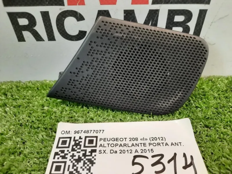 Altoparlante Porta ANT SX ORIGINALE 9674877077 Peugeot 208 I 2012