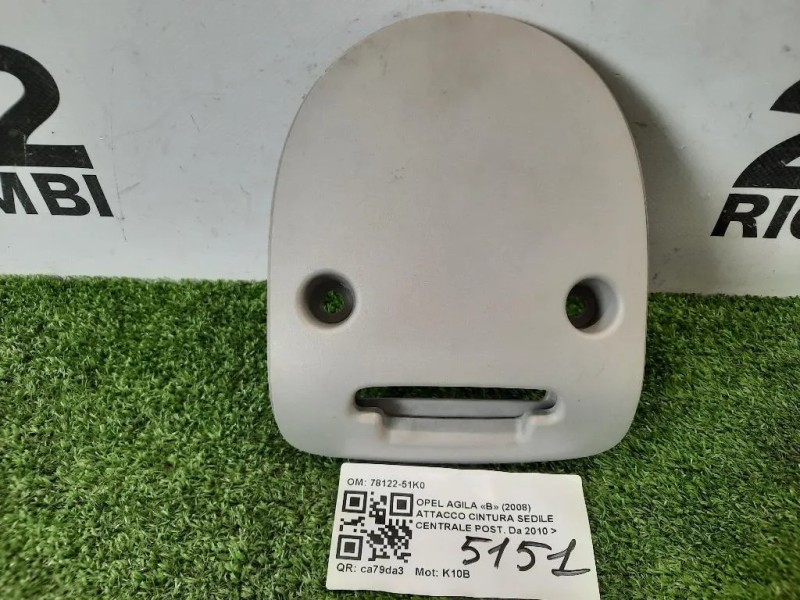 Attacco Cintura Sedile Centrale POST 78122-51K0 COPERTURA Opel Agila B 2008
