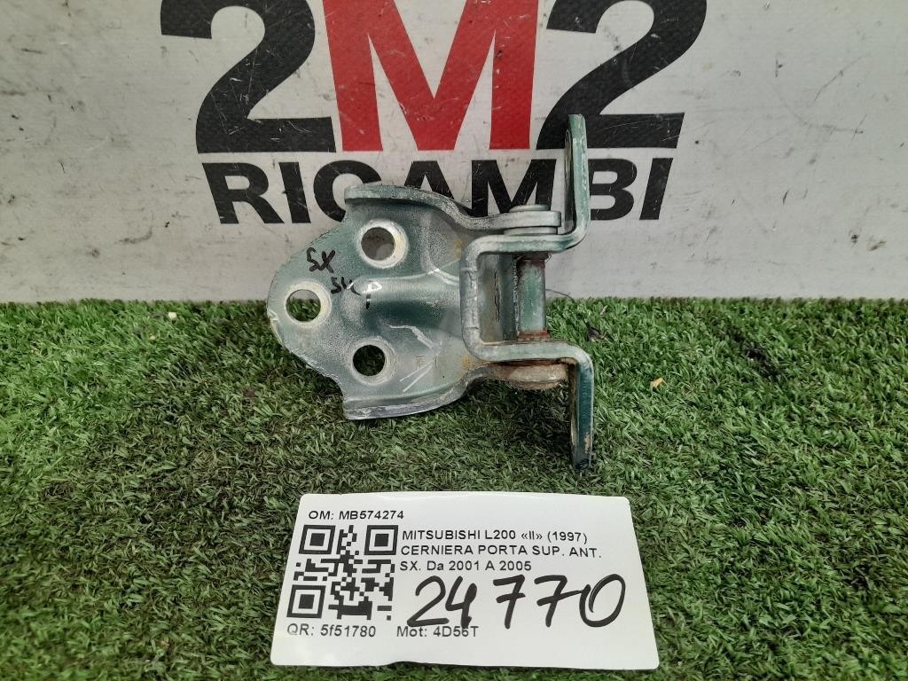 Cerniera Porta SUP ANT SX MB574274 ANT SX Mitsubishi L200 II 1997
