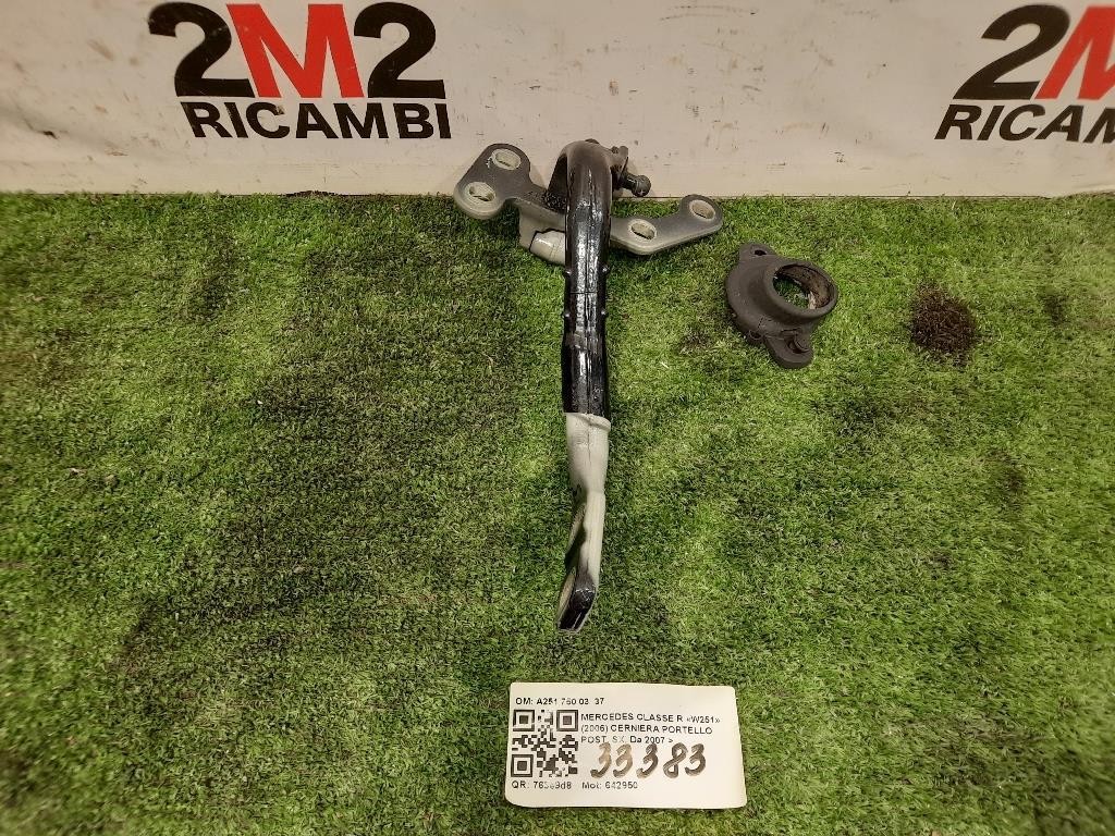 Cerniera Portello POST SX A251 750 03 37 Mercedes Classe R W251 2006