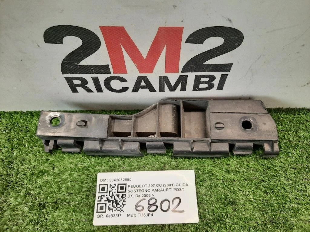 Guida Sostegno Paraurti POST DX 9642032980 Peugeot 307 CC 2001