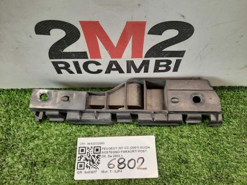 Guida Sostegno Paraurti POST DX 9642032980 Peugeot 307 CC 2001