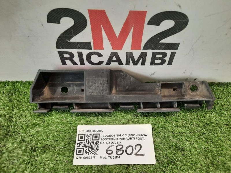 Guida Sostegno Paraurti POST DX 9642032980 Peugeot 307 CC 2001