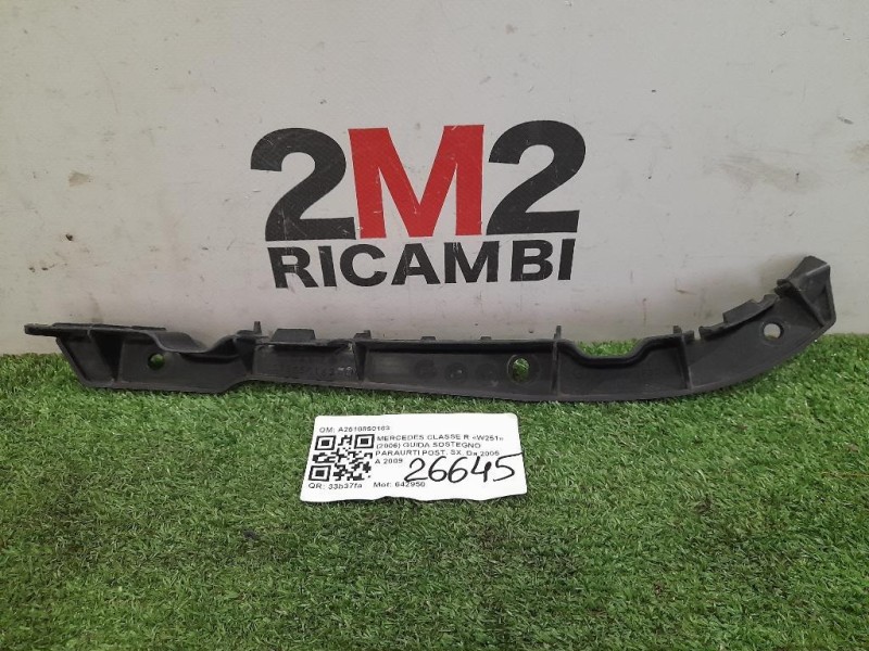 Guida Sostegno Paraurti POST SX A2518850163 Mercedes Classe R W251 2006