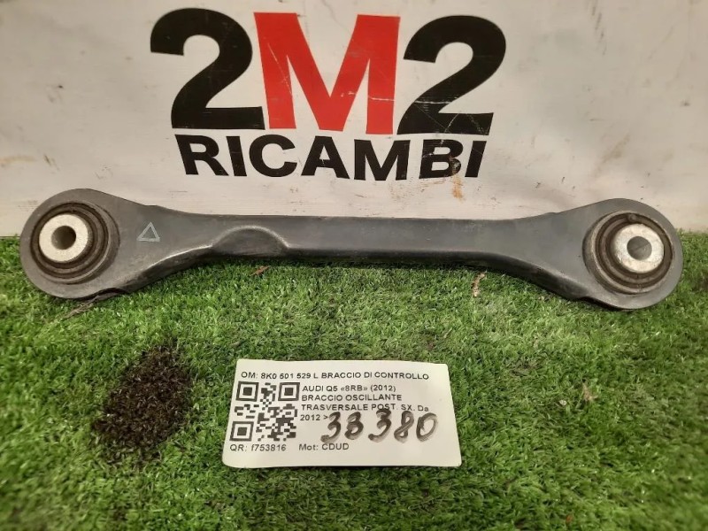 Braccio Oscillante Trasversale POST SX 8K0 501 529 L BRACCIO DI CONTROLLO POST SX Audi Q5 8RB 2012