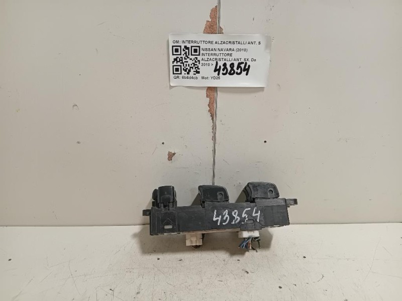 Interruttore Alzacristalli ANT SX INTERRUTTORE ALZACRISTALLI ANT SX Nissan Navara 2010