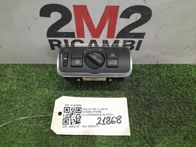 Interruttore Illuminazione 31443839 Volvo V60 I 2013