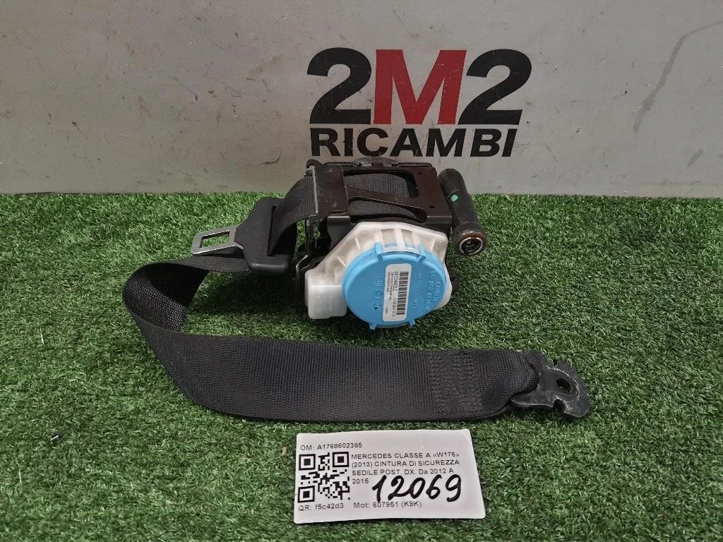 Cintura DI Sicurezza Sedile POST DX A1768602385 Mercedes Classe A W176 2013