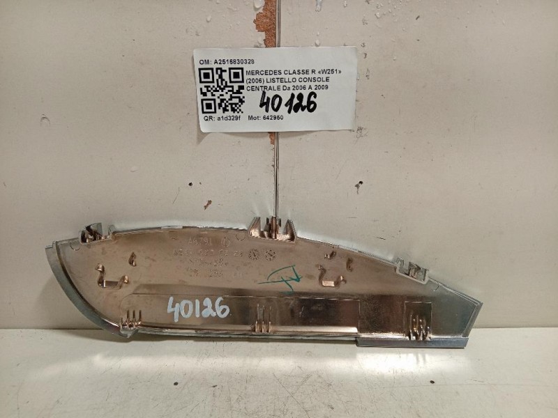 Listello Console Centrale A2516830328 Mercedes Classe R W251 2006