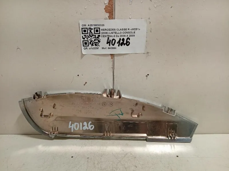 Listello Console Centrale A2516830328 Mercedes Classe R W251 2006