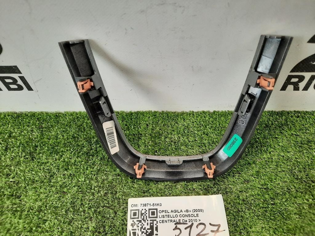 Listello Console Centrale 73872-51K0 Opel Agila B 2008