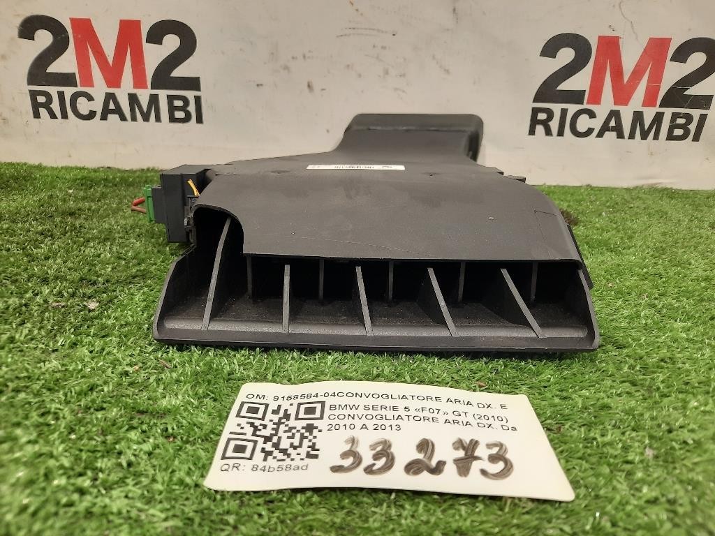 Convogliatore ARIA DX 9158584-04CONVOGLIATORE ARIA DX ELECTRICO Bmw Serie 5 F07 GT 2010