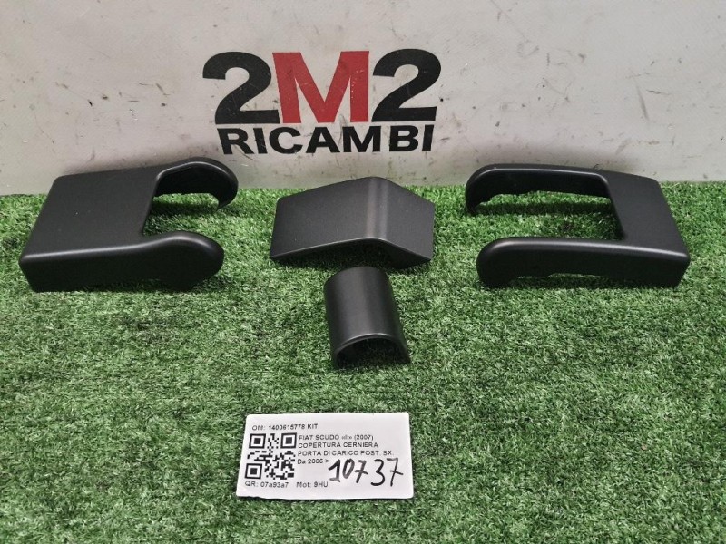 Copertura Cerniera Porta DI Carico POST SX 1400615778 KIT Fiat Scudo II 2007