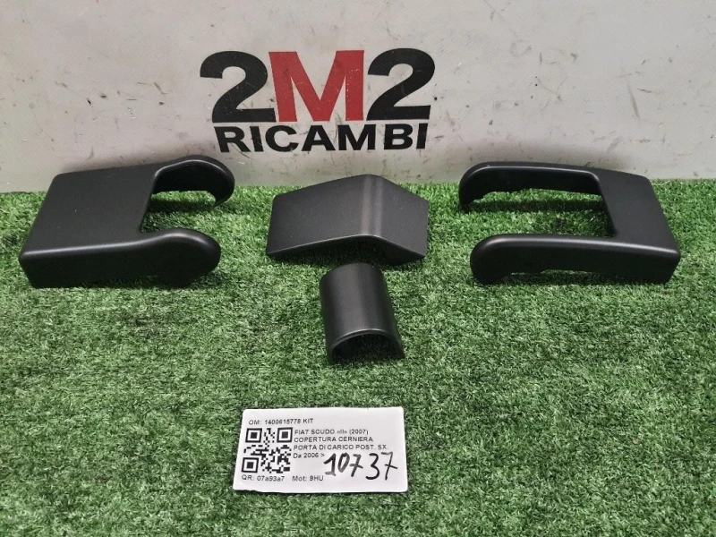 Copertura Cerniera Porta DI Carico POST SX 1400615778 KIT Fiat Scudo II 2007
