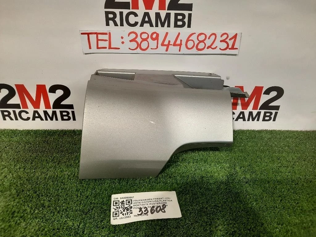 Copertura Plastica Montante Posteriore POST DX 3AA853897 Volkswagen Passat VII 2015