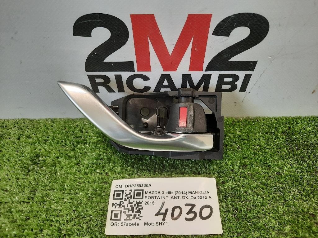 Maniglia Porta INT ANT DX BHP258330A Mazda 3 III 2014