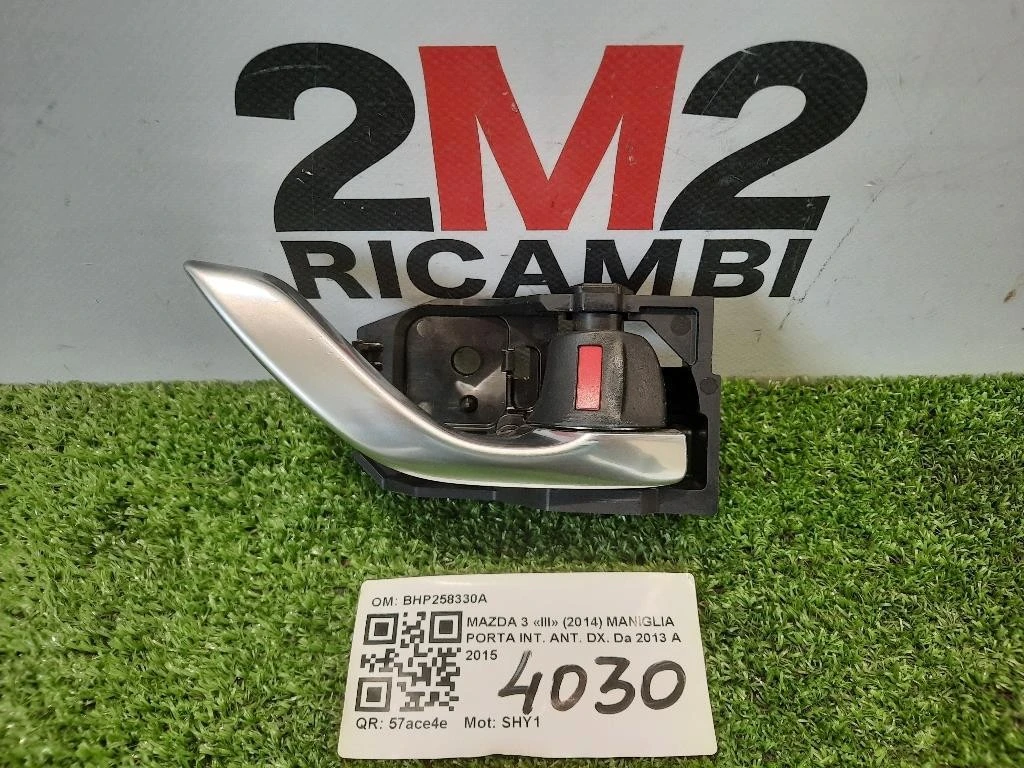 Maniglia Porta INT ANT DX BHP258330A Mazda 3 III 2014