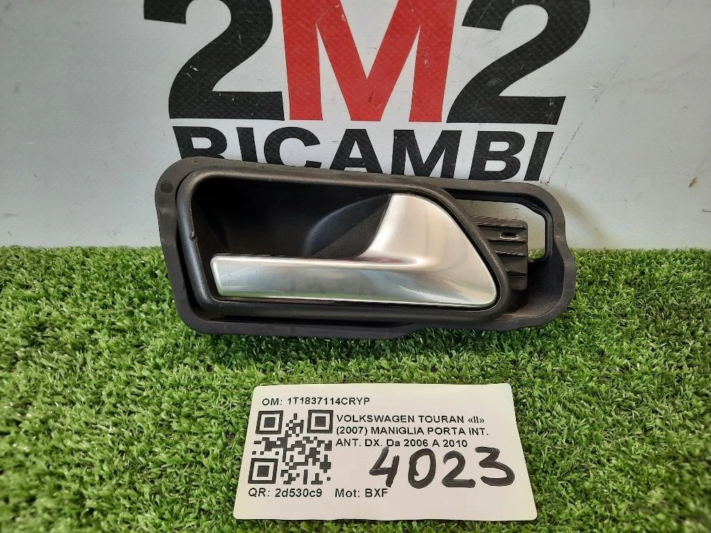 Maniglia Porta INT ANT DX 1T1837114CRYP Volkswagen Touran II 2007