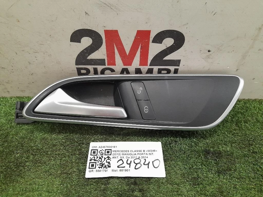 Maniglia Porta INT ANT SX A2467600161 Mercedes Classe B W246 2012