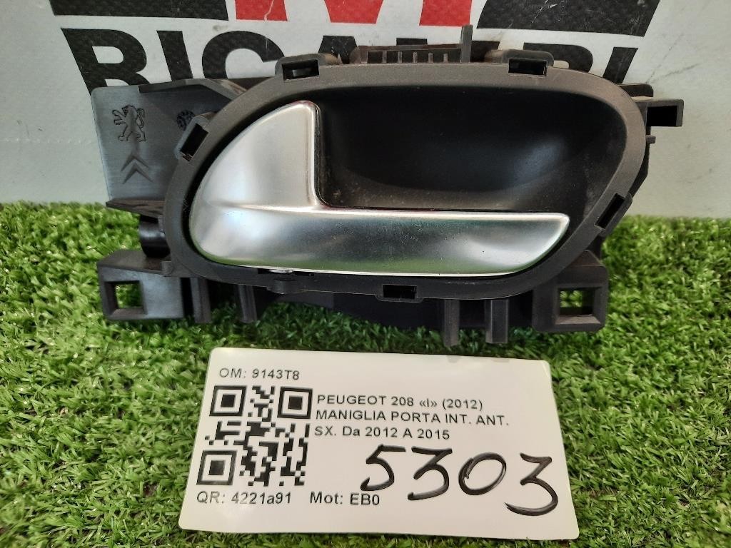 Maniglia Porta INT ANT SX 9143T8 Peugeot 208 I 2012