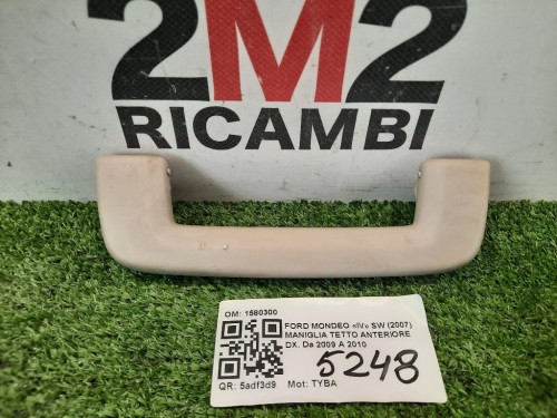 Maniglia Tetto Anteriore DX 1580300 ANT DX Ford Mondeo IV SW 2007