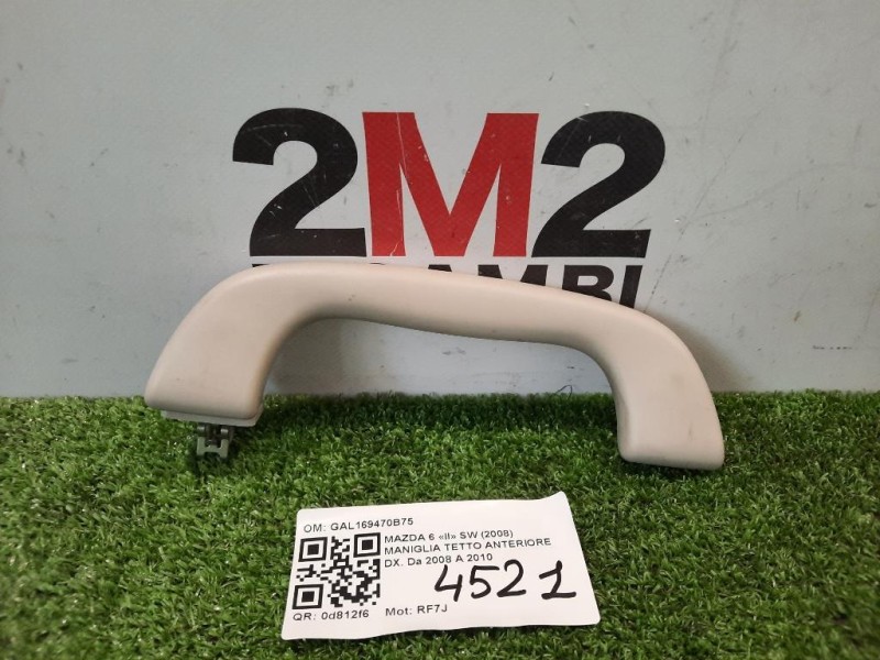 Maniglia Tetto Anteriore DX GAL169470B75 ANT DX Mazda 6 II SW 2008