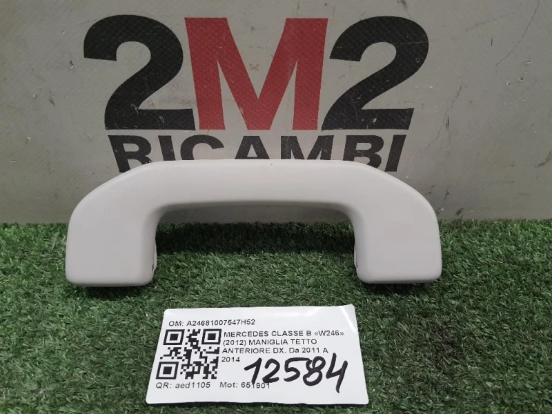 Maniglia Tetto Anteriore DX A24681007547H52 Mercedes Classe B W246 2012