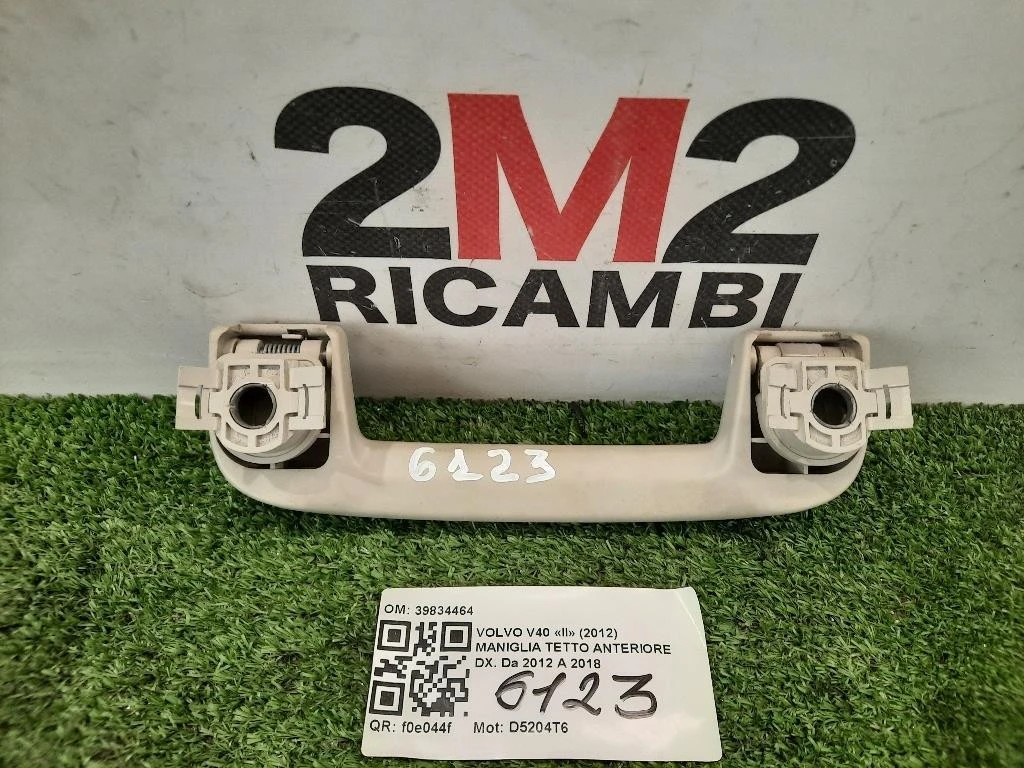 Maniglia Tetto Anteriore DX 39834464 Volvo V40 II 2012