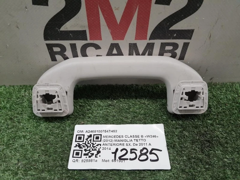 Maniglia Tetto Anteriore SX A24681007547H52 Mercedes Classe B W246 2012