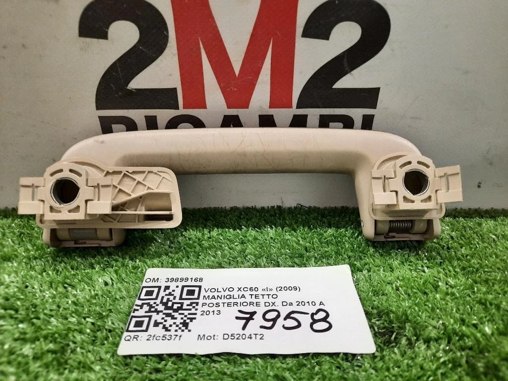 Maniglia Tetto Posteriore DX 39899168 POST DX Volvo XC60 I 2009