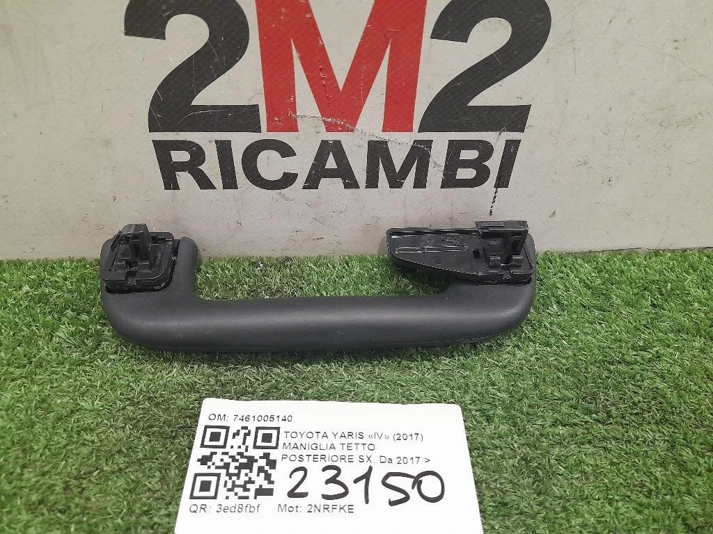 Maniglia Tetto Posteriore SX 7461005140 Toyota Yaris IV 2017