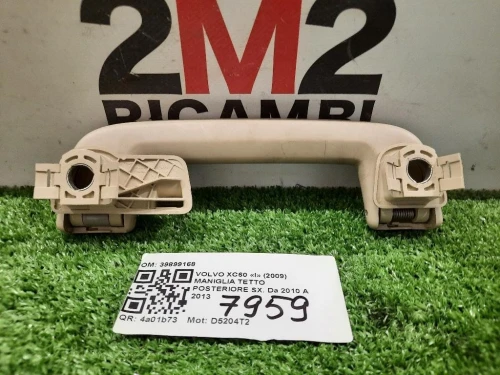 Maniglia Tetto Posteriore SX 39899168 POST SX Volvo XC60 I 2009