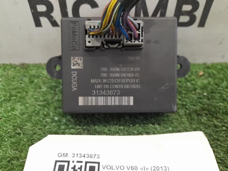 Centralina DI Comando Porta POST SX 31343873 Volvo V60 I 2013