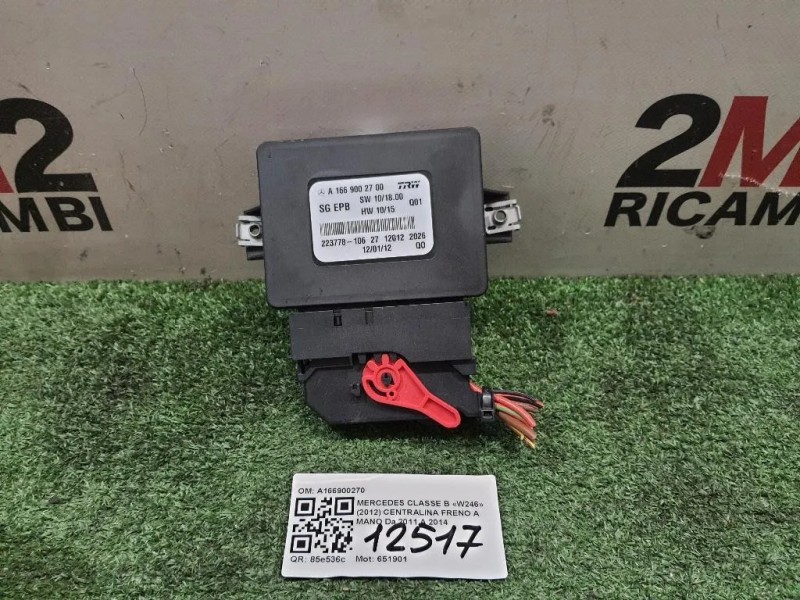 Centralina Freno A MANO A166900270 Mercedes Classe B W246 2012