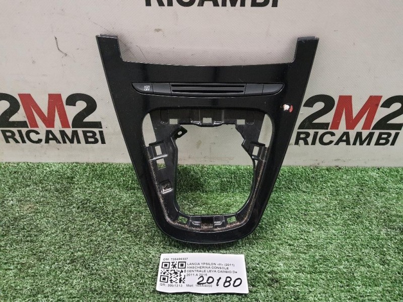 Mascherina Console Centrale LEVA Cambio 735486337 Lancia Ypsilon III 2011