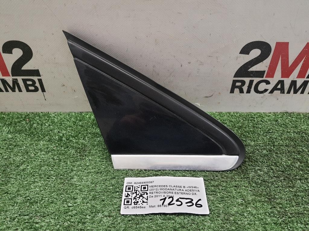 Modanatura Adesiva Retrovisore Esterno DX A2466900387 Mercedes Classe B W246 2012