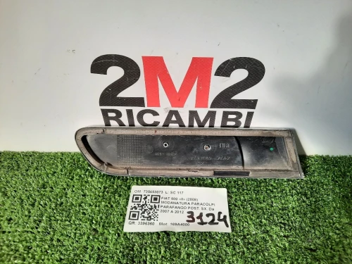 Modanatura Paracolpi Parafango POST SX 735431949 Fiat 500 II 2008