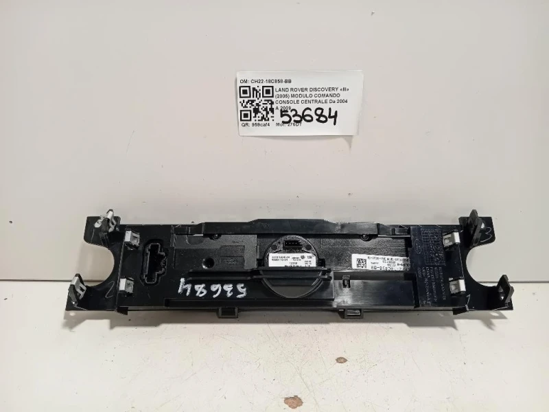 Modulo Comando Console Centrale CH22-18C858-BB Land Rover Discovery III 2005