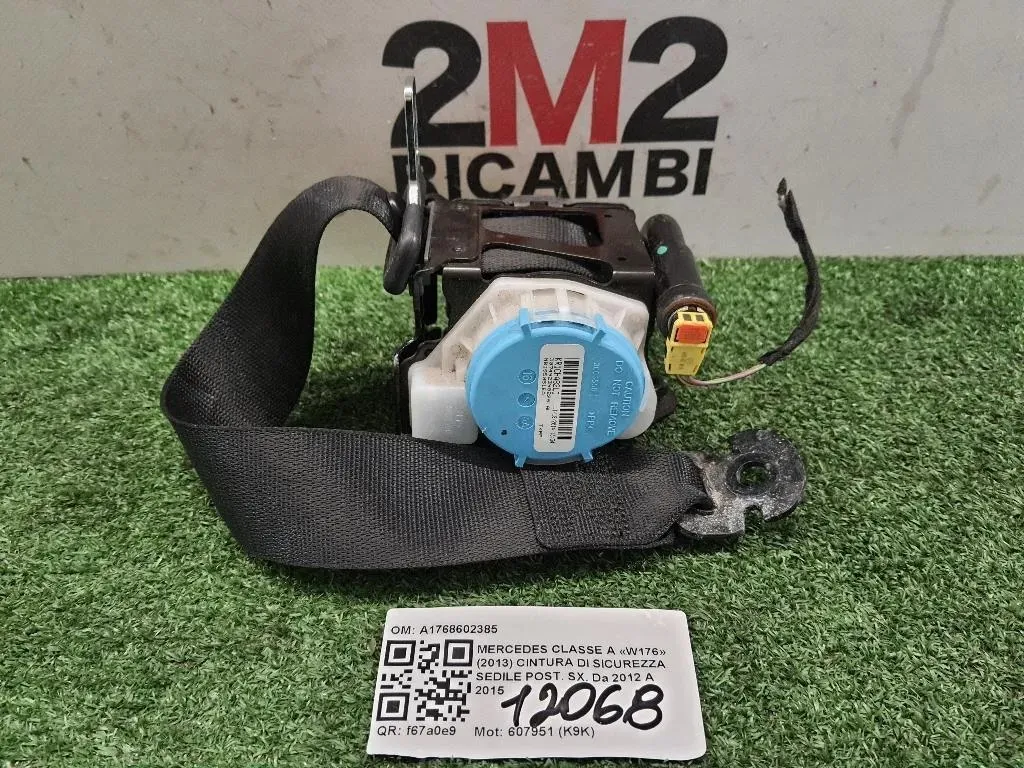 Cintura DI Sicurezza Sedile POST SX A1768602385 Mercedes Classe A W176 2013