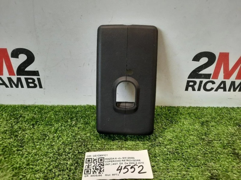 Coperchio Retrovisore INF ANT DX GS1D691C1 COVER COPERCHIO RETROVISORE Mazda 6 II SW 2008