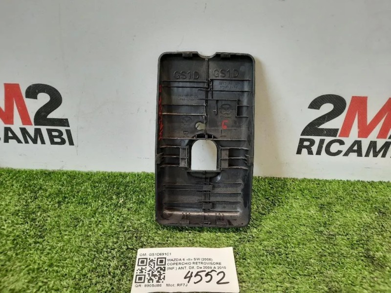 Coperchio Retrovisore INF ANT DX GS1D691C1 COVER COPERCHIO RETROVISORE Mazda 6 II SW 2008