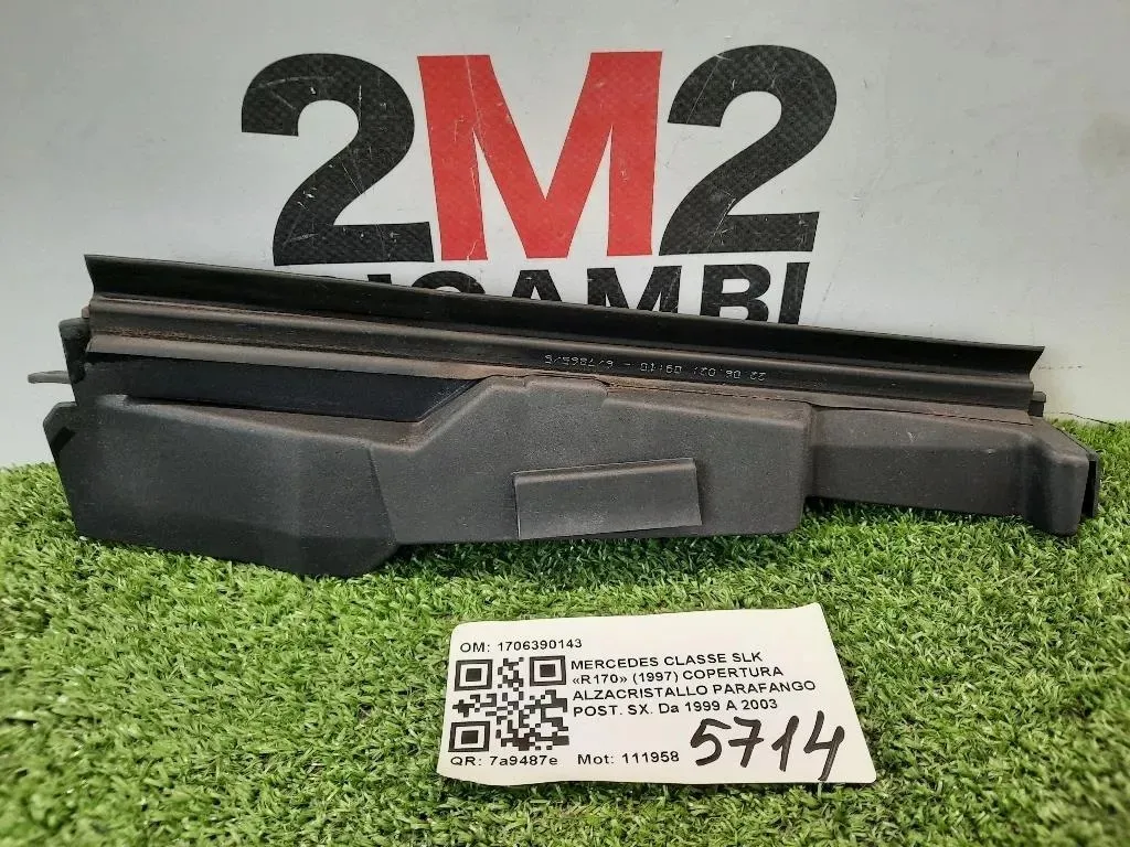 Copertura Alzacristallo Parafango POST SX 1706390143 RIVESTIMENTO Mercedes Classe SLK R170 1997